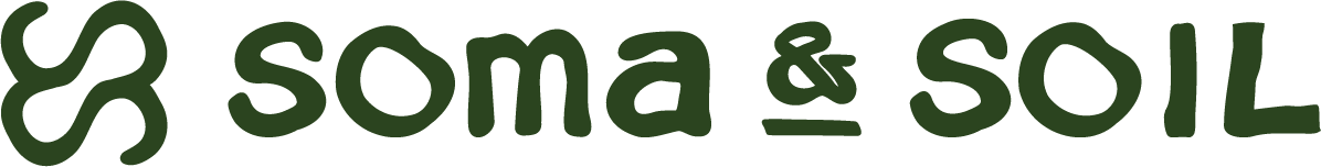 Soma & Soil